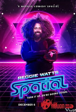 Reggie Watts: Không Gian