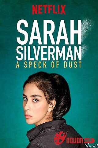 Sarah Silverman: Một Đốm Bụi