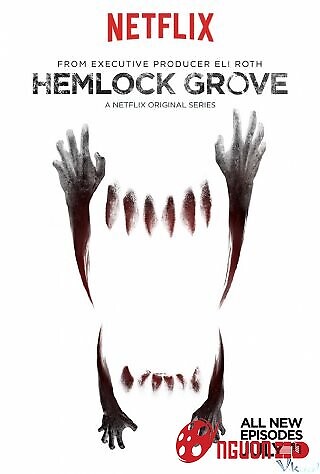 Thị Trấn Hemlock Grove 3