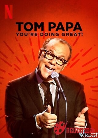 Tom Papa: Mọi Việc Đều Ổn!