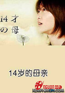 Làm Mẹ Tuổi 14