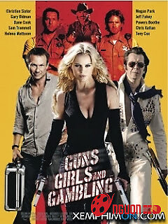 Súng, Gái Đẹp Và Cờ Bạc